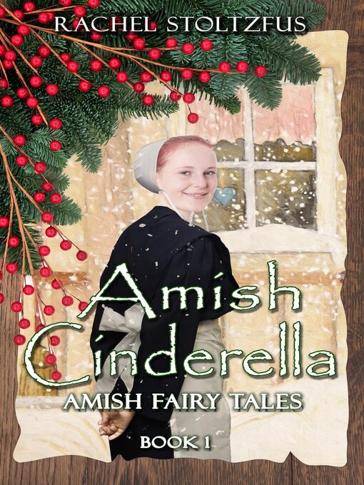 Title details for Amish Cinderella Book 1 by Rachel Stoltzfus - Available